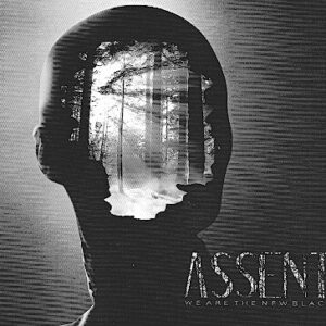 ASSENT – We are the new black
