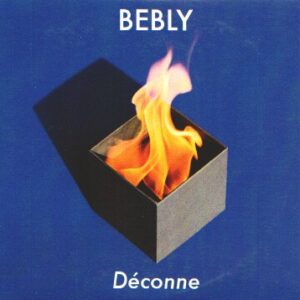 BEBLY – Déconne
