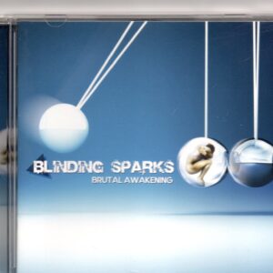 BLINDING SPARKS – Brutal awakening