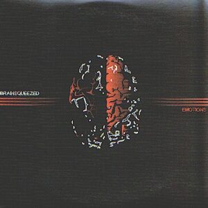 BRAINSQUEEZED – Emotions