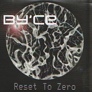 BY&rsquo;CE – Reset to zero