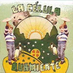 La CELULA DURMIENTE – Perverso universo