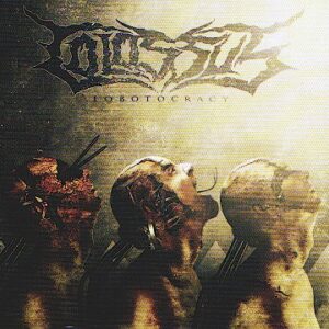 COLOSSUS – Lobotocracy