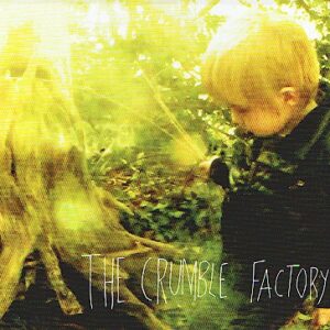 The CRUMBLE FACTORY - The Crumble Factory