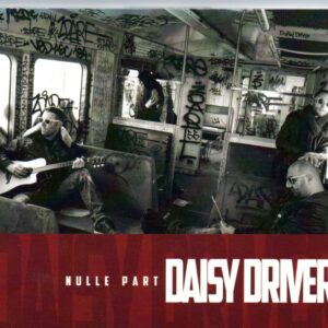 DAISY DRIVER – Nulle part