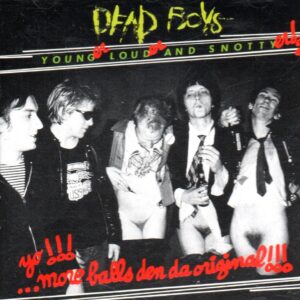 DEAD BOYS - Younger, louder and snottyer