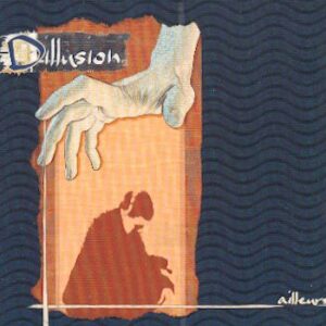 DILLUSION - Ailleurs