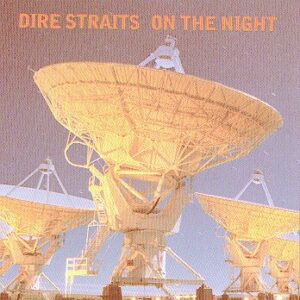 DIRE STRAITS - On the night