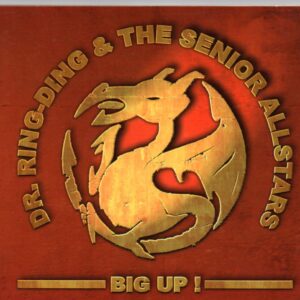 DR. RING-DING & the SENIOR ALLSTARS - Big up !