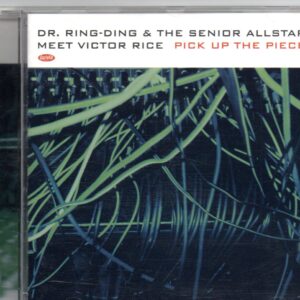 DR. RING-DING & the SENIOR ALLSTARS meet Victor RICE – Pick up the pieces