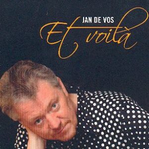 Jan DE VOS - Et voilà